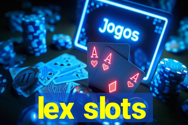 lex slots